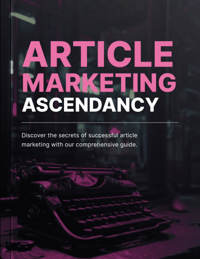 Article Marketing Ascendancy - Book