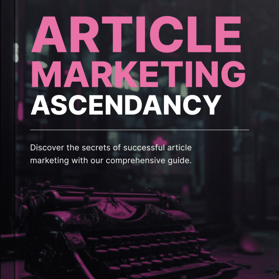 Article Marketing Ascendancy - Book