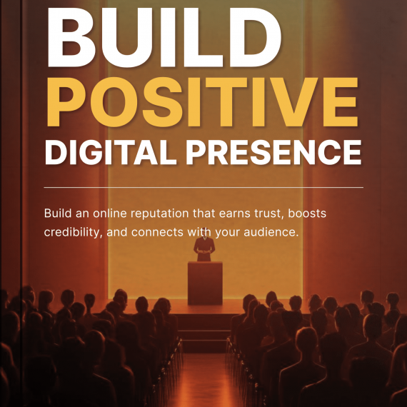 Build Positive Digital Presence - Ebook