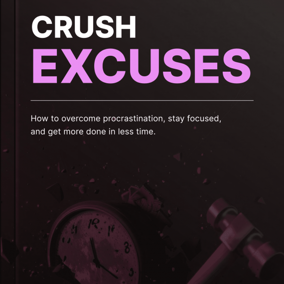 Crush Excuses - Book