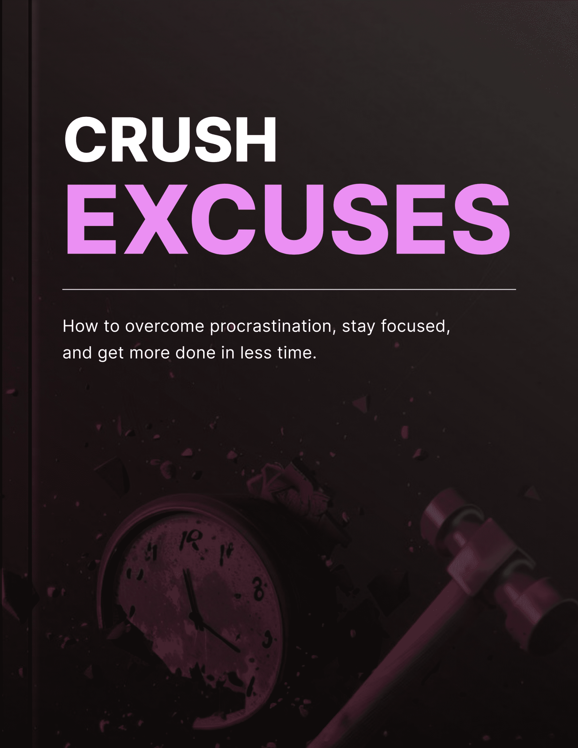 Crush Excuses - Book