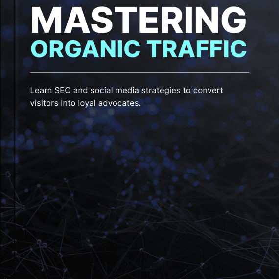 Mastering Organic Traffic